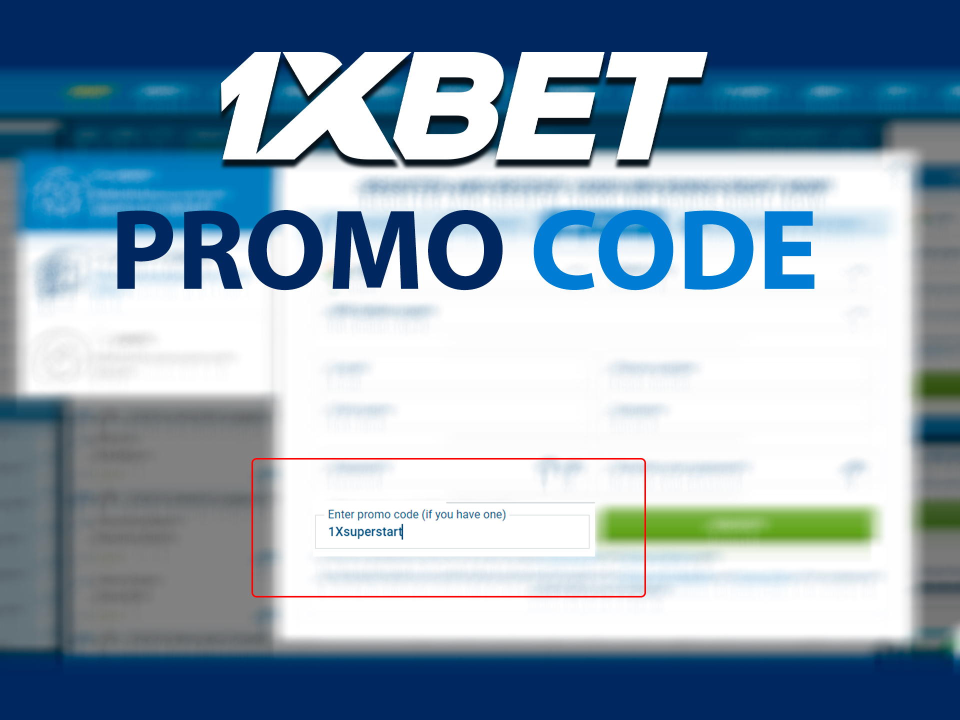 promo code for an extra bonus when registering at 1xBet.