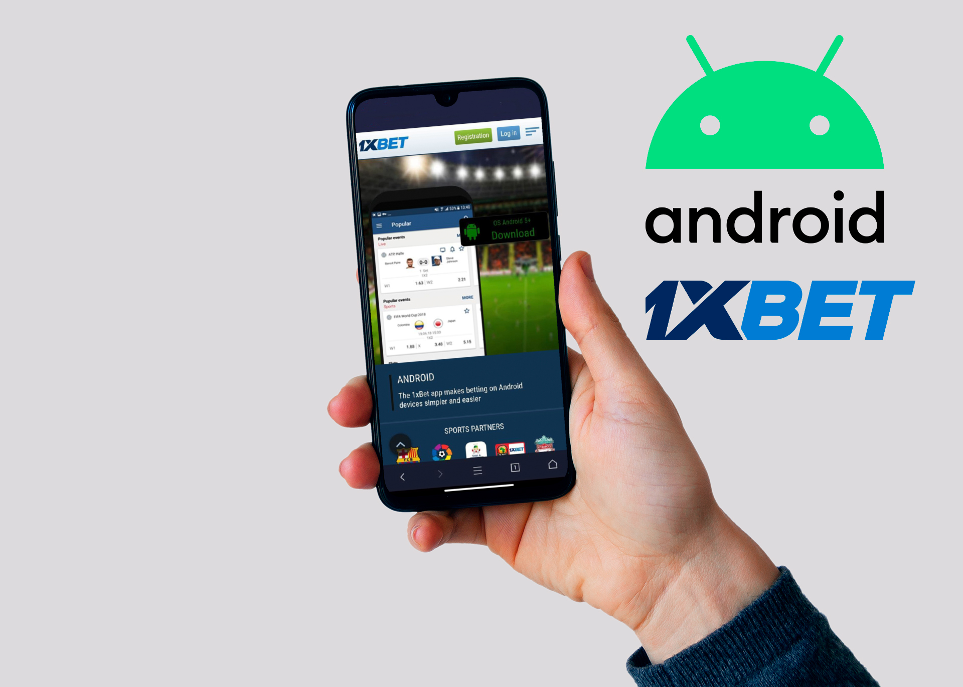 Download the Android app to register in 1xbet.