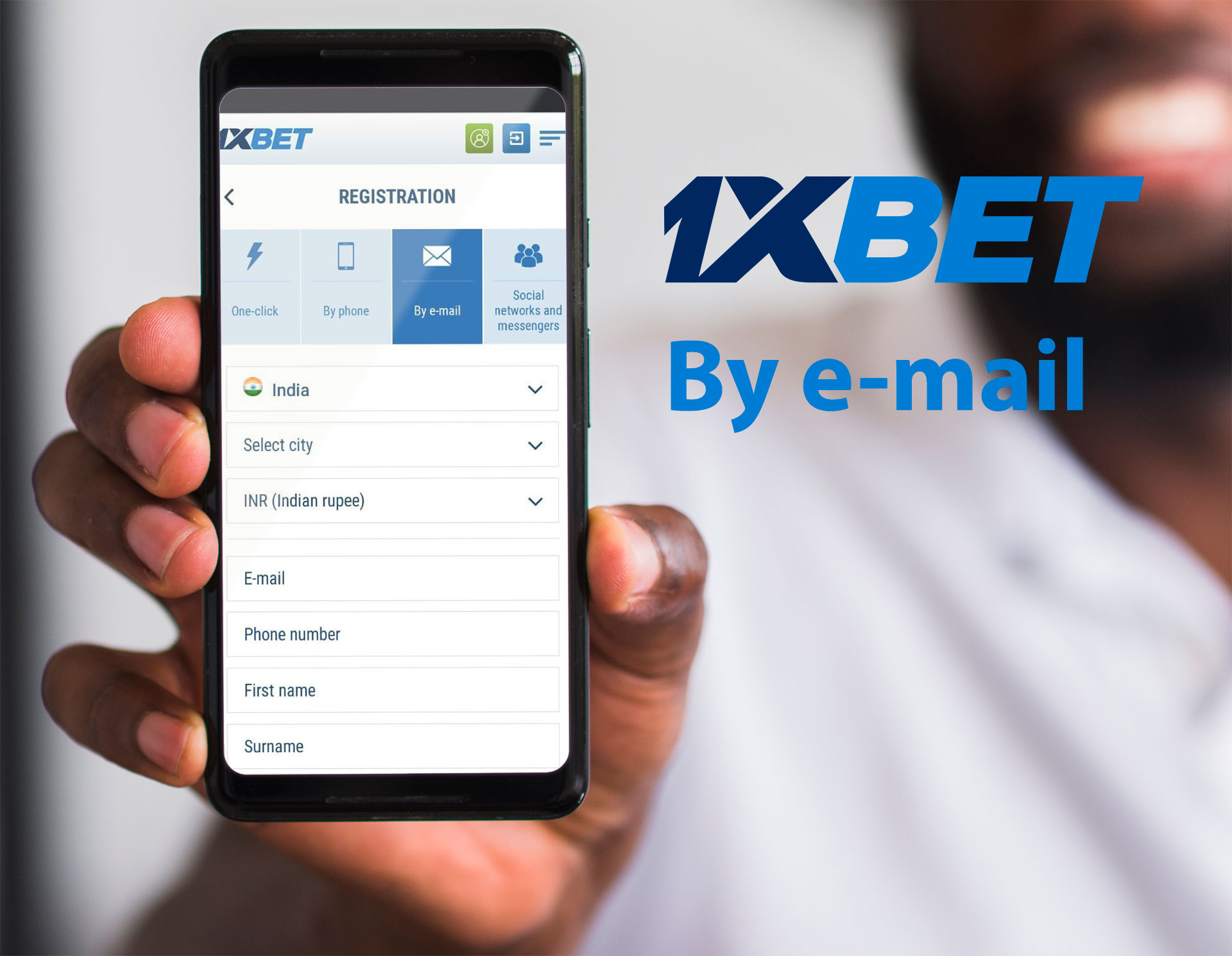 Use your email for the fullest registration in 1xbet.