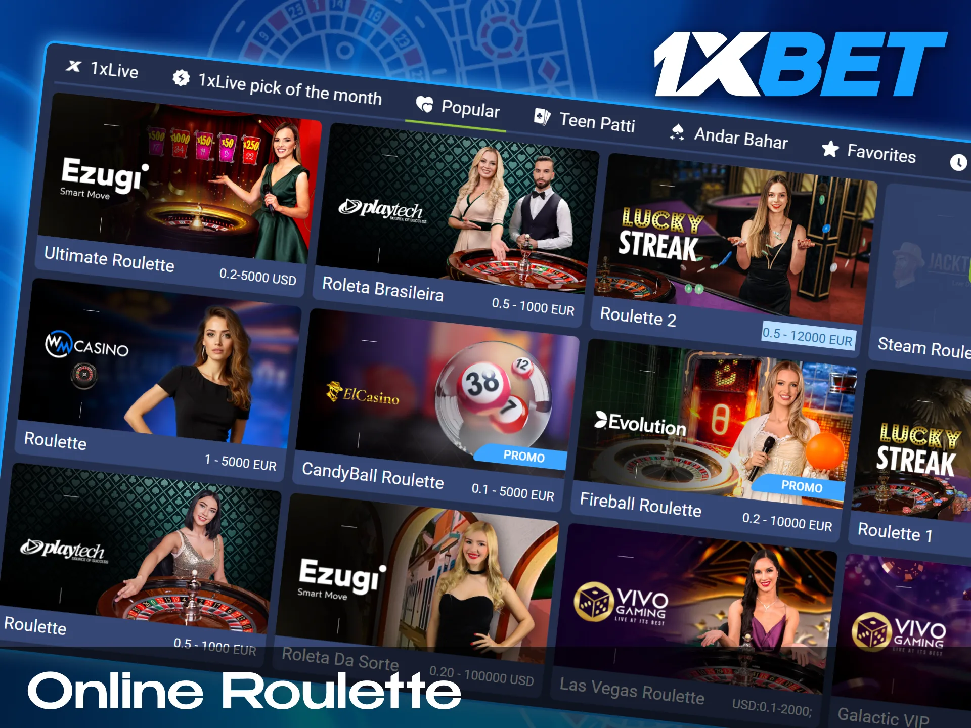 You'll find many variants of online roulette in the 1xbet casino.